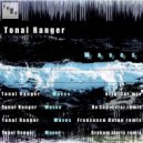 Tonal Ranger - Waves (Graham Lloris Remix)