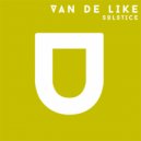 Van De Like - Solstice