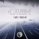 Caim - Need Up (Original Mix)