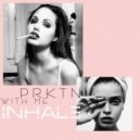 PRKTN - Inhale (Original Mix)