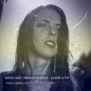 Nevelskiy & Masha March - Leave A Tip (Deep Sound Effect Remix)