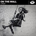 Lykov - On The Wall (Dub Mix)