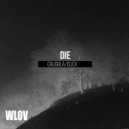 Die - Clicx (Original Mix)