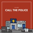 The Mord - Call The Police