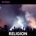 Dj Mojito - Religion