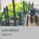 Alex Menco - Good Life