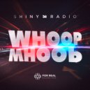 Shiny Radio - Whoop (Original Mix)