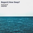 Bogard - Deeper (Original Mix)