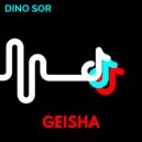 Dino Sor - Geisha (Dinosaure Remix)