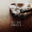DJ Ex - Shela
