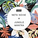 Neta Noise - Jungle Mantra