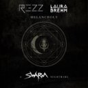 REZZ & Laura Brehm - Melancholy (A SWARM Nightmare)