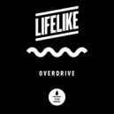 Lifelike - Overdrive (Alan Braxe Remix)