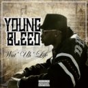 Young Bleed - Shut Dis' B!tch Down