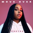 Kheyra - Move Over ()