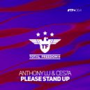 Anthony Lu & Ces7a - Please Stand Up