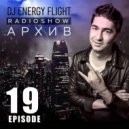 DJ ENERGY FLIGHT - АРХИВ RADIOSHOW (EPISODE 19)