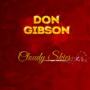 Don Gibson - Cloudy Skies