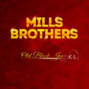 Mills Brothers - Put Another Chair At The Table