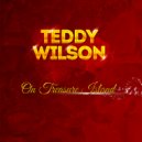 Teddy Wilson - You Can't Stop Me #From Dreaming