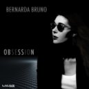 Bernarda Bruno - Obsession