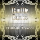 Raul De Barros - Arrasta A Sandalia