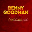 Benny Goodman - Bluebirds In The Moonlight