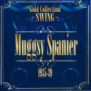 Muggsy Spanier And His Ragtime Band - (What Did I Do To Be So) Black And Blue