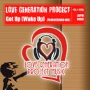 Love Generation Project - Get Up (WakeUp)