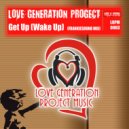 Love Generation Project - Get Up (WakeUp) (FrankieSound Mix)