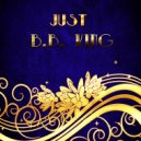 B B King - That Ain t The Way To Do It