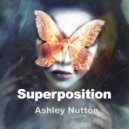Ashley Nutton - Superposition