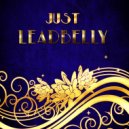 Leadbelly - Where Did You Sleep Last Night