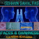 Gökhan Sakaltas - Faces & Darkness