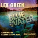 Lex Green - Blue Water