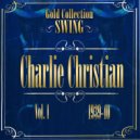 Charlie Christian & The Benny Goodman Sextet - Gone With 'What' Wind