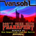 Van Sohl - Don't Mess with Frankfurt