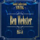 Ben Webster - Love Is Here To Stay