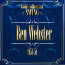 Ben Webster - Don't Get Around Much Anymore