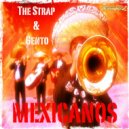 The Strap, Gento - Mexicanos