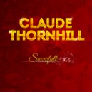 Claude Thornhill - Snowfall