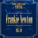 Frankie Newton And His Uptown Serenaders - There's No Two Ways About It