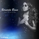Bernarda Bruno - Until The End Of Time