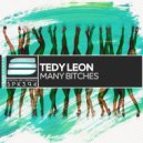 Tedy Leon - Many Bitches