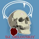 DJ_ORLOVSKIY - CLUB HOUSE MIX 1