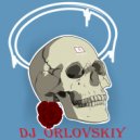 DJ_ORLOVSKIY - CLUB HOUSE MIX 1 (Set)