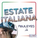 Paul Eyes - Estate Italiana