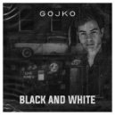 Gojko - Black And White