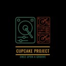 Cupcake Project - I Need You So Bad ()