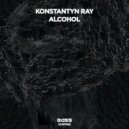 Konstantyn Ray - Alcohol